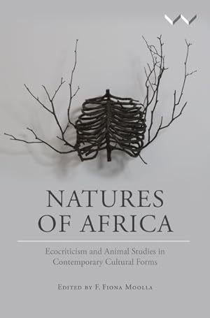 Seller image for Natures of Africa : Ecocriticism and Animal Studies in Contemporary Cultural Forms for sale by GreatBookPricesUK