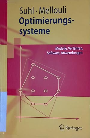 Seller image for Optimierungssysteme: Modelle, Verfahren, Software, Anwendungen. Springer-Lehrbuch for sale by books4less (Versandantiquariat Petra Gros GmbH & Co. KG)