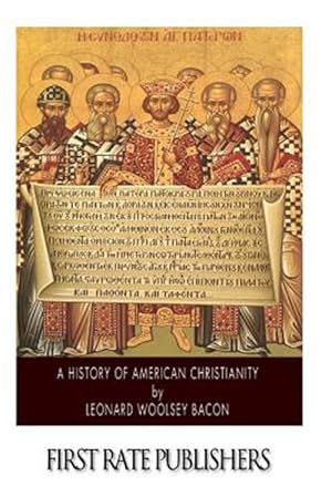 Image du vendeur pour History of American Christianity mis en vente par GreatBookPrices