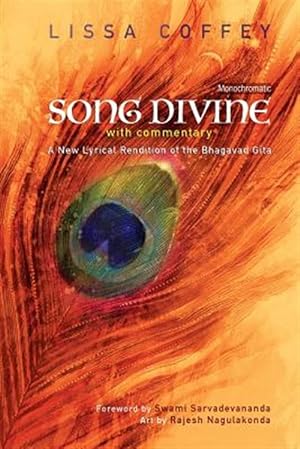 Seller image for Song Divine: With Commentary: A New Lyrical Rendition of the Bhagavad Gita for sale by GreatBookPrices