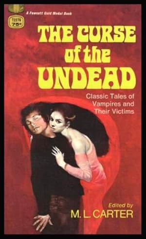 Seller image for THE CURSE OF THE UNDEAD for sale by W. Fraser Sandercombe