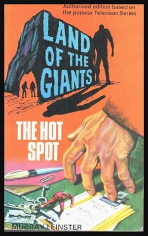 Seller image for THE HOT SPOT - Land of the Giants for sale by W. Fraser Sandercombe