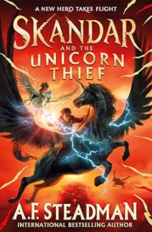 Seller image for Skandar and the Unicorn Thief: The international, award-winning hit, and the biggest fantasy adventure series since Harry Potter (Volume 1) for sale by WeBuyBooks
