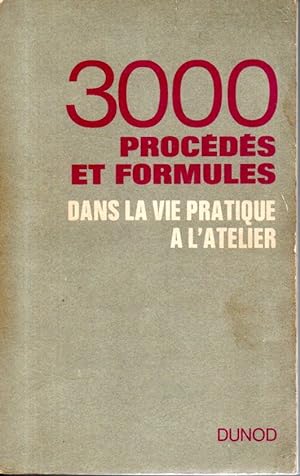 Seller image for 3000 procds et formules dans la vie pratique,  l'atelier for sale by L'ivre d'Histoires
