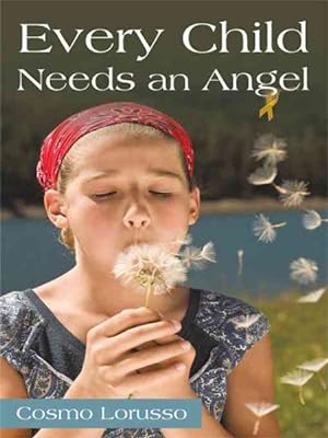 Bild des Verkufers fr Every Child Needs an Angel zum Verkauf von GreatBookPricesUK