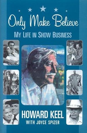 Seller image for Only Make Believe: My Life in Show Business for sale by WeBuyBooks