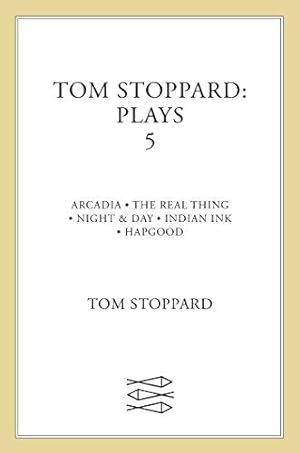 Seller image for Tom Stoppard Plays 5: The Real Thing; Night & Day; Hapgood; Indian Ink; Arcadia for sale by WeBuyBooks