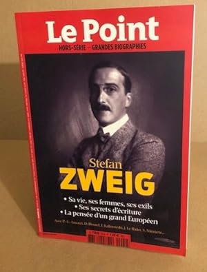 Stefan Zweig / sa vie ses femmes ses exils ses secrets d'écriture
