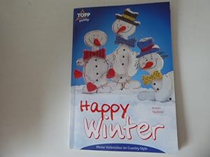 Seller image for Happy Winter. Kleine Holzmotive im Country-Style. TOPP Hobbay 3189. Softcover for sale by Deichkieker Bcherkiste