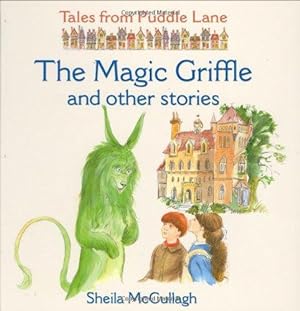 Bild des Verkufers fr The Magic Griffle and Other Stories (Tales from Puddle Lane) zum Verkauf von WeBuyBooks