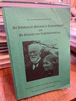 Imagen del vendedor de Die Aufhebung der Pfarrstelle in Landschaftspolder und die Geschichte einer Landarbeitersiedlung. Ein Beitrag zur Kirchen- und Sozialgeschichte Ostfrieslands. a la venta por Altstadt-Antiquariat Nowicki-Hecht UG