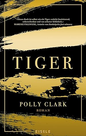 Seller image for Tiger: Roman | Eine faszinierende Reise in die innere und uere Wildnis von Menschen und Tigern for sale by Gabis Bcherlager