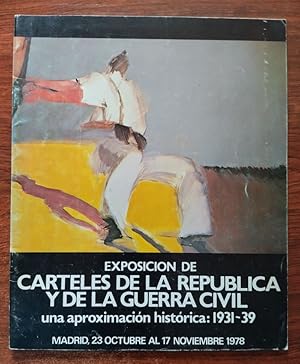 Imagen del vendedor de Exposicin de carteles de la Repblica y de la Guerra Civil. Una aproximacin histrica a la venta por Librera Ofisierra