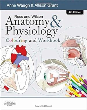 Seller image for Ross and Wilson Anatomy and Physiology Colouring and Workbook for sale by WeBuyBooks