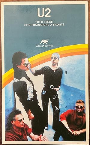 Bild des Verkufers fr U2 Tutti i testi con traduzione a fronte zum Verkauf von Libreria Il Morto da Feltre