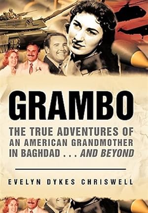 Bild des Verkufers fr Grambo : The True Adventures of an American Grandmother in Baghdad and Beyond zum Verkauf von GreatBookPricesUK