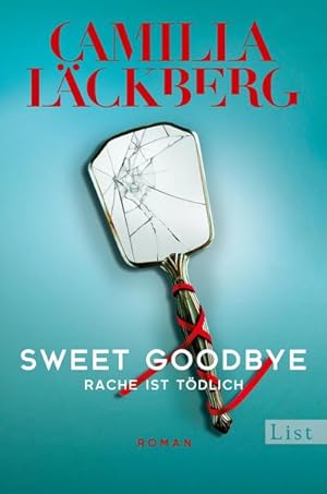Bild des Verkufers fr Sweet Goodbye: Rache ist tdlich | Neues von der Knigin der Rachegeschichten zum Verkauf von Buchhandlung Loken-Books