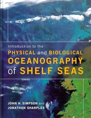 Seller image for Introduction to the Physical and Biological Oceanography of Shelf Seas for sale by GreatBookPricesUK