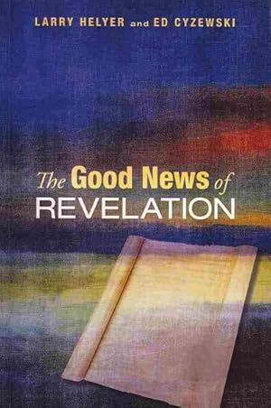 Imagen del vendedor de Good News of Revelation a la venta por GreatBookPrices