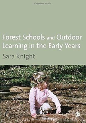 Imagen del vendedor de Forest Schools and Outdoor Learning in the Early Years a la venta por WeBuyBooks