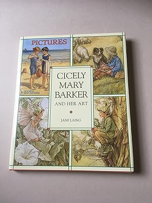 Imagen del vendedor de Cicely Mary Barker and her Art. Signed by the author on the front free endpaper. a la venta por T S Hill Books