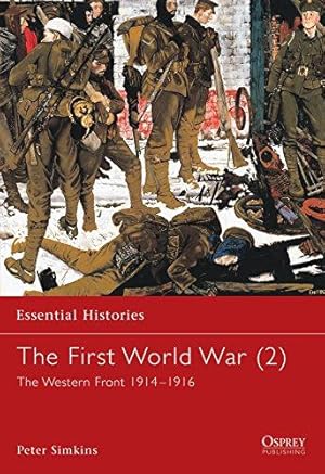 Seller image for The First World War (2): The Western Front 1914-1916 (Essential Histories) for sale by WeBuyBooks