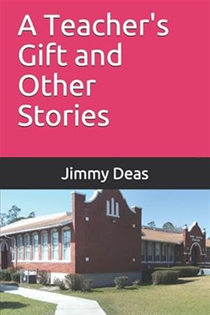Seller image for A Teachers Gift and Other Stories for sale by GreatBookPrices