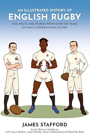Seller image for An Illustrated History of English Rugby: Fun, Facts and Stories from over 150 Years of Mens International Rugby (Illustrated Rugby Histories) for sale by WeBuyBooks