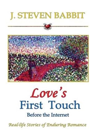 Seller image for Love's First Touch - Before the Internet for sale by GreatBookPrices