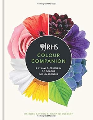 Immagine del venditore per RHS Colour Companion: A Visual Dictionary of Colour for Gardeners venduto da WeBuyBooks