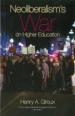 Bild des Verkufers fr Neoliberalism's War on Higher Education zum Verkauf von WeBuyBooks