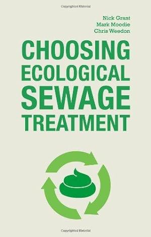 Immagine del venditore per Choosing Ecological Sewage Treatment venduto da WeBuyBooks