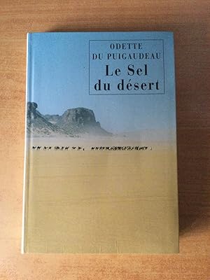 Seller image for LE SEL DU DESERT for sale by KEMOLA