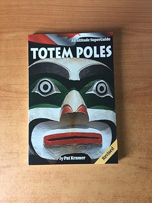 Seller image for AN ALTITUDE SUPERGUIDE TOTEM POLES for sale by KEMOLA