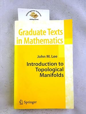 Immagine del venditore per Introduction to topological manifolds. Graduate texts in mathematics ; 202 venduto da Chiemgauer Internet Antiquariat GbR