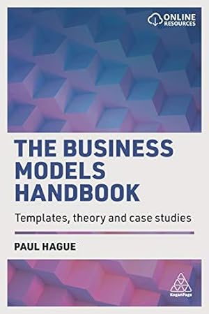 Imagen del vendedor de The Business Models Handbook: Templates, Theory and Case Studies a la venta por WeBuyBooks