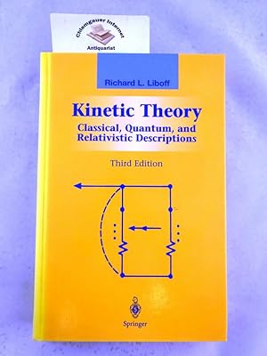 Seller image for Kinetic theory : classical, quantum, and relativistic descriptions. Graduate texts in contemporary physics for sale by Chiemgauer Internet Antiquariat GbR