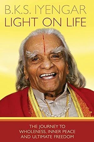 Imagen del vendedor de Light on Life: The Journey to Wholeness, Inner Peace and Ultimate Freedom a la venta por WeBuyBooks