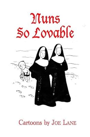 Seller image for Nuns So Lovable for sale by GreatBookPrices