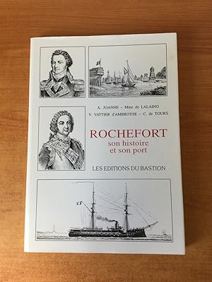 Image du vendeur pour ROCHEFORT son histoire et son port mis en vente par KEMOLA