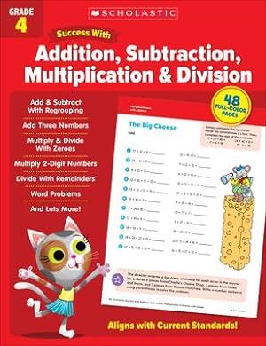 Bild des Verkufers fr Scholastic Success with Addition, Subtraction, Multiplication & Division Grade 4 zum Verkauf von moluna