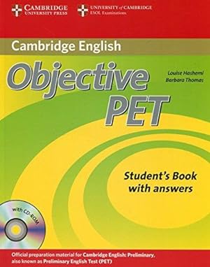 Image du vendeur pour Objective PET Student's Book with answers with CD-ROM mis en vente par WeBuyBooks