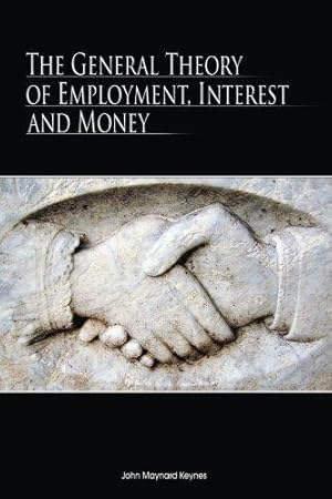 Seller image for The General Theory Of Employment, Interest, And Money for sale by WeBuyBooks 2