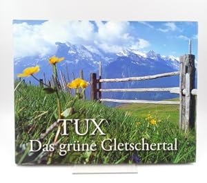 Seller image for Tux. Das grne Gletschertal for sale by Antiquariat Smock