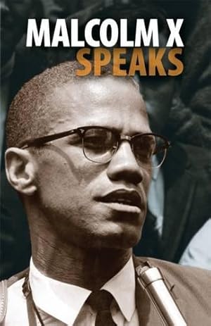 Bild des Verkufers fr Malcolm X Speaks (Malcolm X speeches & writings) zum Verkauf von WeBuyBooks