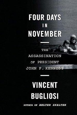 Imagen del vendedor de Four Days in November: The Assassination of President John F. Kennedy a la venta por WeBuyBooks