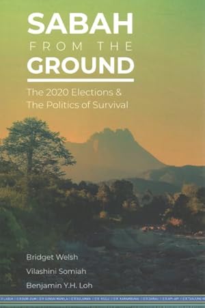 Seller image for Sabah from the Ground : The 2020 Elections and the Politics of Survival for sale by GreatBookPrices
