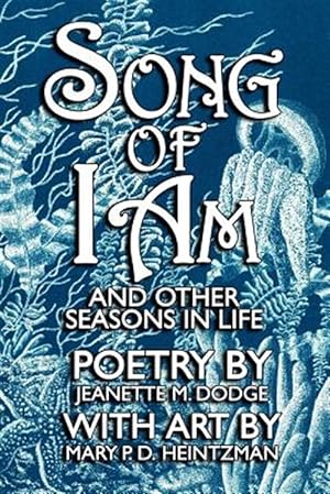 Seller image for Song of I Am : And Other Seasons in Life for sale by GreatBookPrices