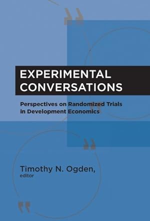 Seller image for Experimental Conversations : Perspectives on Randomized Trials in Development Economics for sale by GreatBookPrices
