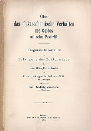 Seller image for ber das elektrochemische Verhalten des Goldes und seine Passivitt. Inaugural-Dissertation. for sale by Antiquariat Heinz Tessin